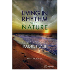 Living in Rhythm with Nature [Simple Steps to Holistic Health]